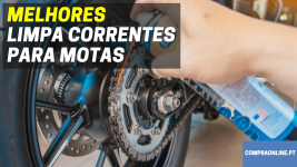 Melhores Limpa Correntes para motas