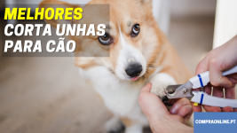 Melhores Corta unhas para cães