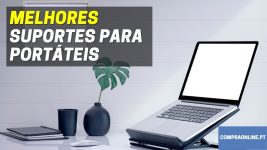 Melhores suportes para portáteis