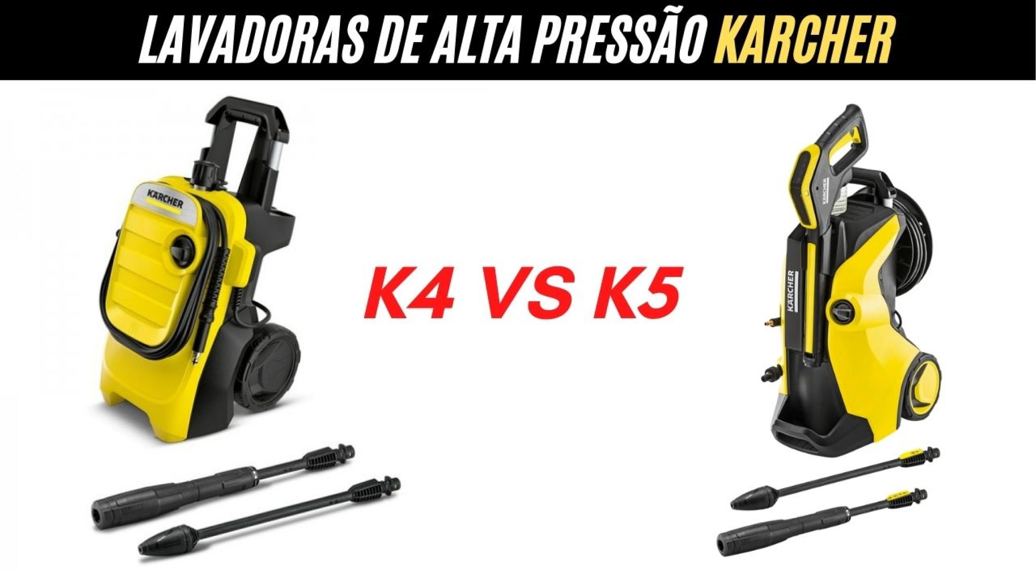 Karcher K4 ou K5 Qual é a melhor lavadora de alta pressão?