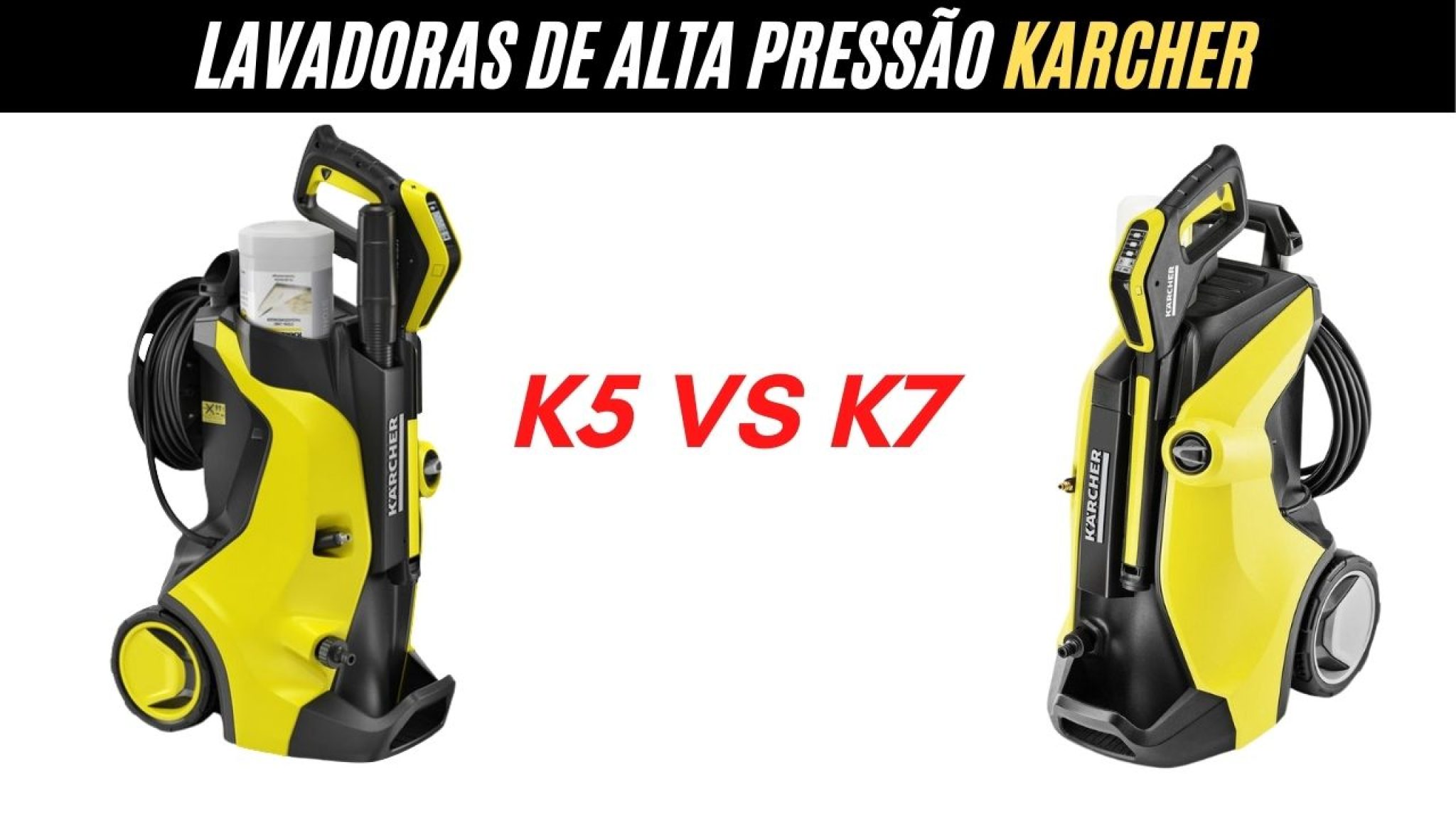 Karcher K5 ou K7 Qual é a melhor lavadora de alta pressão?