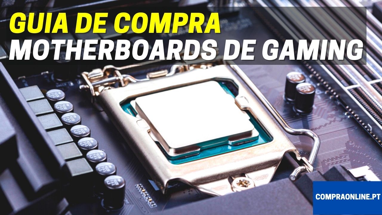 Guia de Compra de Motherboards de Gaming