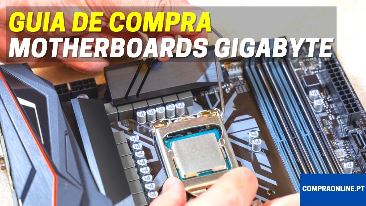 Guia de Compra de Motherboards Gigabyte