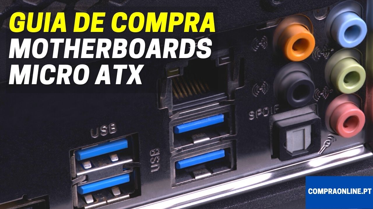 Guia de Compra de Motherboards Micro ATX