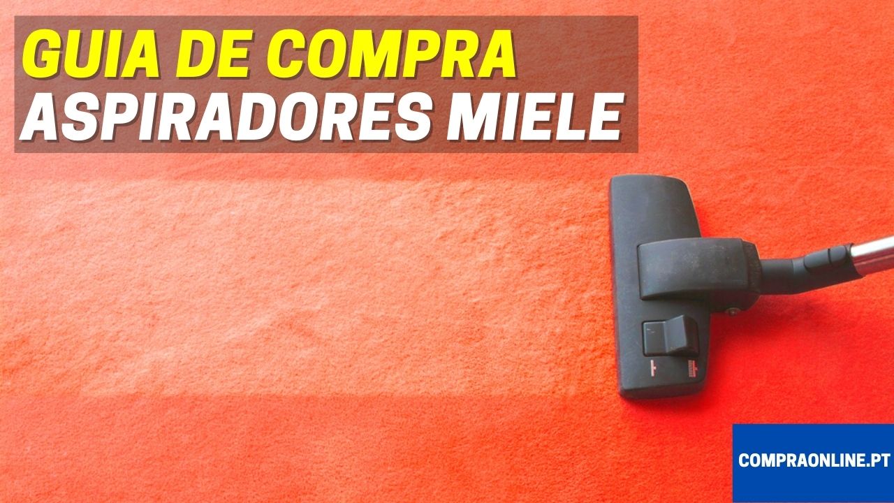 Guia de Compra de Aspiradores Miele