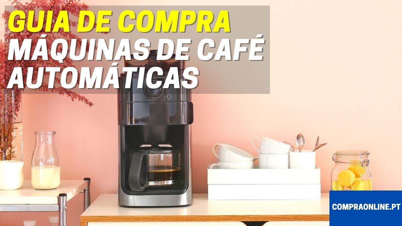 Guia de Compra de Máquinas de Café Automáticas