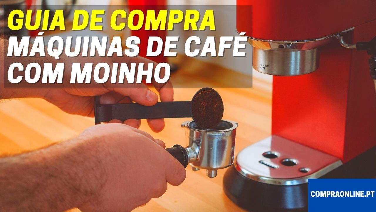 Guia de Compra de Máquinas de Café com Moinho Incorporado