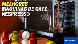 Melhores Máquinas de Café Nespresso