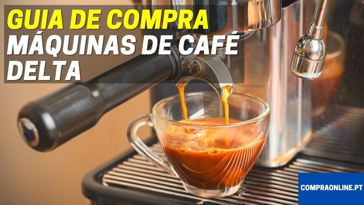 Guia de Compra de Máquinas de Café Delta