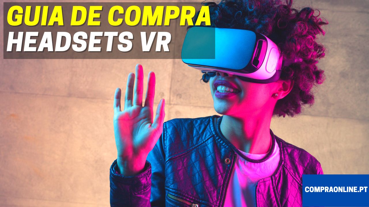 Guia de Compra de headsets de realidade virtual