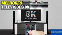 Qual é a Melhor Televisão 8k