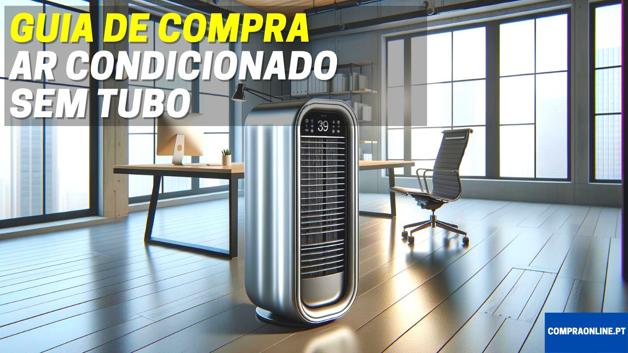 Guia de Compra de Ar Condicionado  sem tubo