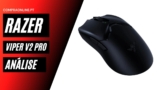 Razer Viper V2 Pro: Análise Completa
