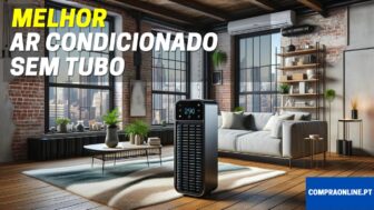 Ar Condicionado Sem Tubo: Quais São os Melhores?