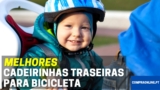 Melhor Cadeirinha Traseira para Bicicleta | Crianças e Bebés