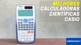 Melhor Calculadora Científica Casio | Top Escolhas