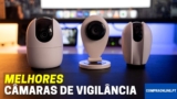 Câmaras de Vigilância: Quais São as Melhores?