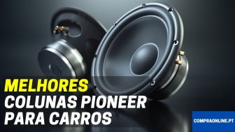 Colunas Pioneer: Qual é a Melhor Para o Seu Carro?