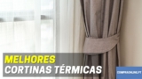 Melhores Cortinas Térmicas | Top Escolhas para 2022
