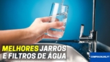 💧 Melhores Jarros e Filtros de Água Para Torneiras