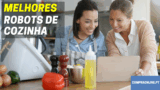 Melhores Robots de Cozinha e Processadores de Alimentos