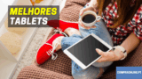Melhores Tablets No Mercado | Qual deve Comprar?