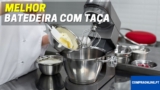 Batedeiras com Taça: Quais são as Melhores?