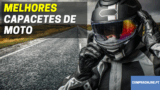 Melhores Capacetes de Moto | Comparativa Profissional