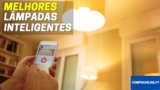 Melhores Lâmpadas Inteligentes | Top Escolhas